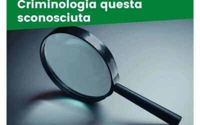 Criminologia questa sconosciuta